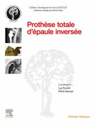 Title: Prothèse totale d'épaule inversée, Author: Luc Favard