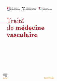 Title: Traité de médecine vasculaire - Offre Premium, Author: Collège des enseignants de médecine vasc
