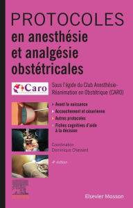 Title: Protocoles en anesthésie et analgésie obstétricales, Author: CARO Club Anesthésie Réa. Obst.