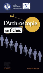 Title: L'Arthroscopie en fiches, Author: Société Francophone D'Arthroscopie