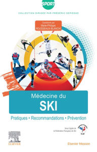Title: Médecine du ski: Pratiques, recommandations, prévention, Author: Fédération Française De Ski
