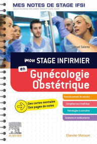 Title: Gynécologie-Obstétrique. Mes notes de stage IFSI: Je réussis mon stage !, Author: Samuel Salama