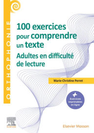 Title: 100 exercices pour adultes - Pour comprendre un texte: Tous les exercices imprimables, Author: Marie-Christine Perret