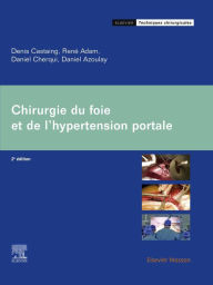 Title: Chirurgie du foie et de l'hypertension portale, Author: Denis Castaing
