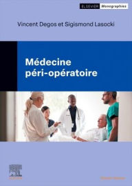 Title: Médecine péri-opératoire, Author: Vincent Degos