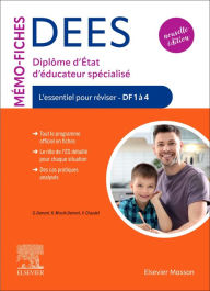 Title: Mémo-Fiches DEES - Diplôme d'État d'éducateur spécialisé: L'essentiel pour réviser - DF1 à 4, Author: Guillaume Demont