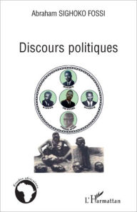 Title: Discours politiques, Author: Abraham Sighoko Fossi