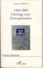 1968-2008 : l'héritage amer d'une génération