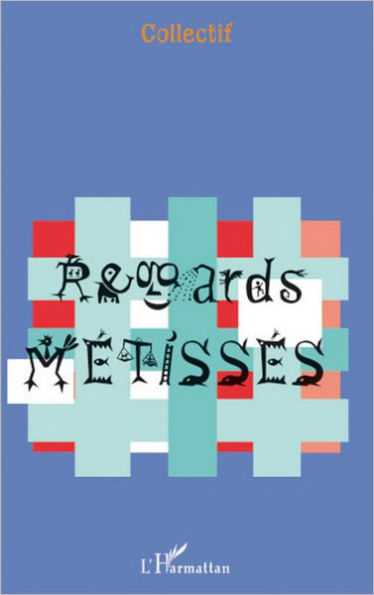 Regards Métissés