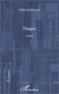 Title: Nuages: Roman, Author: Gilles Schlesser