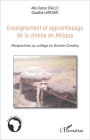 Enseignement et apprentissage de la chimie en Afrique: Perspectives au collège en Guinée-Conakry