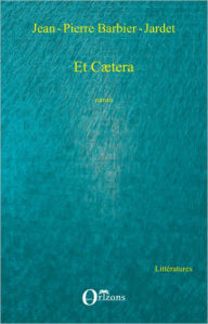 Title: Et caetera, Author: Jean-Pierre Barbier-Jardet