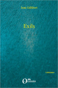 Title: Exils, Author: Jean Gillibert