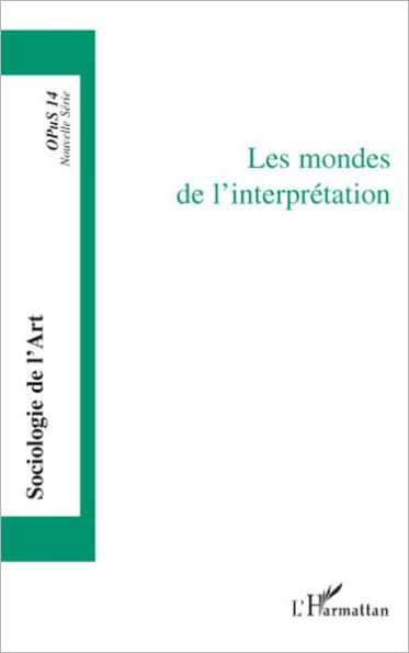 Les mondes de l'interprétation