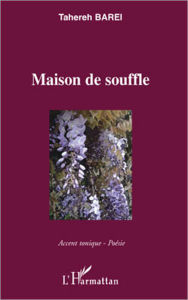 Title: Maison de souffle, Author: Tahereh Barei