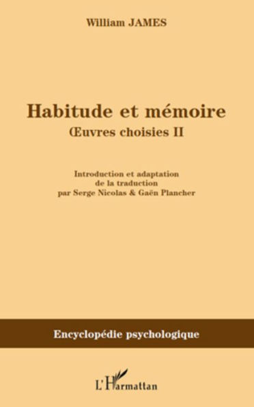 Habitude et mémoire: Oeuvres choisies II