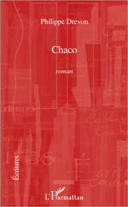 Title: Chaco: Roman, Author: Philippe Drevon