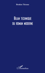 Title: Bilan technique du roman moderne, Author: Birahim Thioune