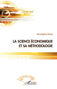 Title: La science économique et sa méthodologie, Author: Noël Ebony