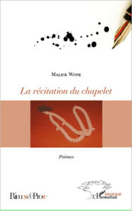 Title: La récitation du chapelet: Poèmes, Author: Malick Wone