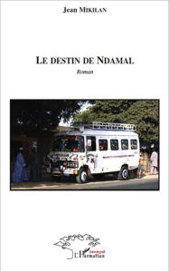 Title: Le destin de Ndamal, Author: Editions L'Harmattan