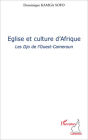 Eglise et culture d'Afrique: Les Djo de l'Ouest-Cameroun