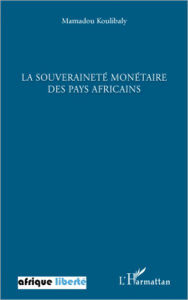 Title: La souveraineté monétaire des pays africains, Author: Mamadou Koulibaly