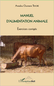Title: Manuel d'alimentation animale: Exercices corrigés, Author: Amadou Ousmane Traore