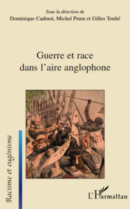 Title: Guerre et race dans l'aire anglophone, Author: Michel Prum