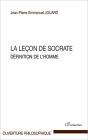 La leçon de Socrate: Définition de l'homme