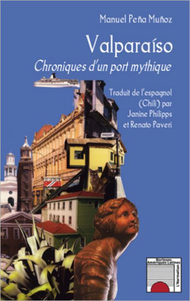 Valparaíso: Chroniques d'un port mythique