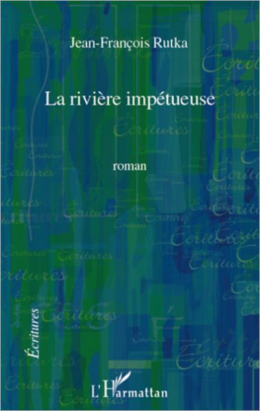 La rivière impétueuse