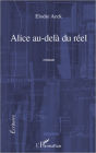 Alice au-delà du réel