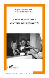 Title: L'aide alimentaire au coeur des inégalités, Author: Hugues-Olivier Hubert