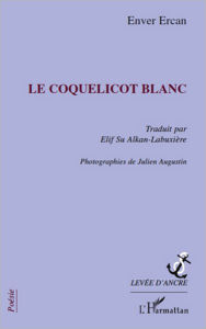 Title: Le coquelicot blanc, Author: Enver Ercan