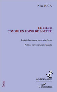 Title: Le coeur comme un poing de boxeur, Author: Nora Iuga