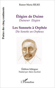 Title: Elegies de Duino (Duineser Elegien): Les sonnets à Orphée (Die Sonette an Orpheus), Author: Rainer Maria Rilke