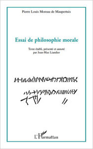 Title: Essai de philosophie morale, Author: Pierre-Louis Moreau De Maupertuis