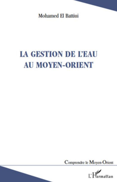 La gestion de l'eau au Moyen-Orient