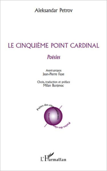 Le cinquième point cardinal: Poésies