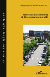 Title: Territoires du commerce et développement durable, Author: Michaël Pouzenc