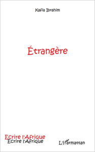 Title: Etrangère, Author: Kafia Ibrahim