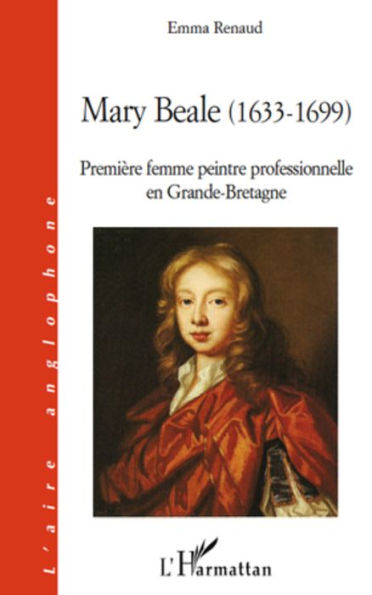 Mary Beale (1633 - 1699): Première femme peintre professionnelle en Grande-Bretagne