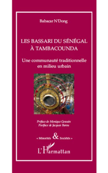 Les Bassari du Sénégal à Tambacounda: Une communauté traditionnelle en milieu urbain