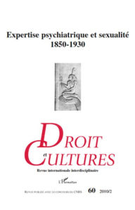 Title: Expertise psychiatrique et sexualité 1850-1930, Author: Editions L'Harmattan