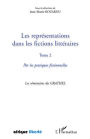 Les représentations dans les fictions littéraires Tome 2: Par les pratiques fictionnelles - Les séminaires du GRATHEL