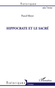 Title: Hippocrate et le sacré, Author: Pascal Meyer