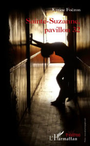 Title: Sainte-Suzanne, pavillon 32, Author: Karine Foezon