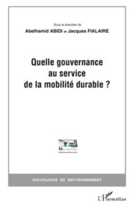 Title: Quelle gouvernance au service de la mobilité durable?, Author: Editions L'Harmattan