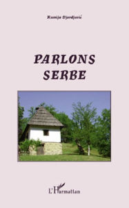 Title: Parlons serbe, Author: Ksenija Djordjevic Léonard